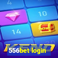 556bet login